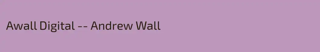 Awall Digital -- Andrew Wall